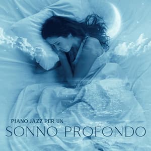 Piano jazz per un sonno profondo: Musica rilassante, Ipnosi profonda, Ninne nanne al pianoforte - Pianoforte caffè ensemble