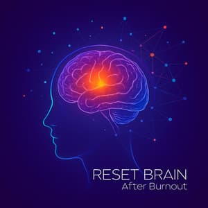 Reset Brain After Burnout - Brainwave Frequency Zone
