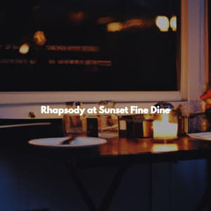Rhapsody at Sunset Fine Dine - Soft Jazz Radio