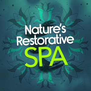 Nature's Restorative Spa - Nature Spa