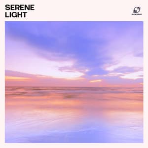 Serene Light: Relaxing Music for Anxiety Relief - Natural Anxiety Relief