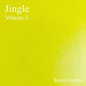Jingle, Vol.6 - Splash Guitar