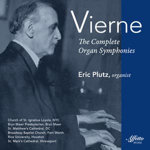 Vierne: The Complete Organ Symphonies - Louis Vierne