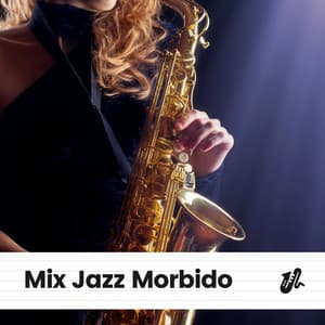 Mix Jazz Morbido - Jazz Rilassante