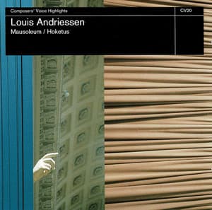 Mausoleum / Hoketus - Louis Andriessen