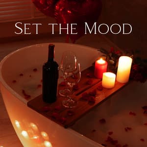 Set the Mood: Aromatherapy for Arousal, Romantic Bath for Couples, Sensual Massage Music - Sensual Massage to Aromatherapy Universe