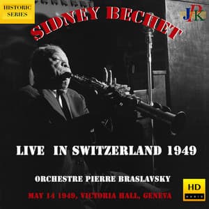 Live in Geneva, Switzerland - Sidney Bechet