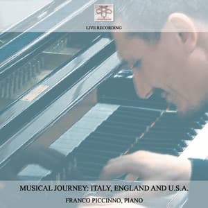 Musical Journey: Italy, England and U.S.A. - Franco Piccinno