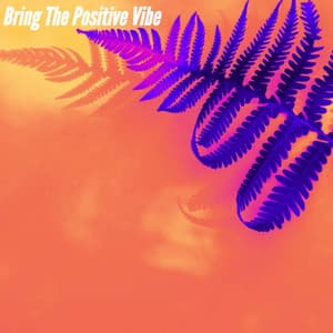 Bring The Positive Vibe - Cafe Jazz Duo