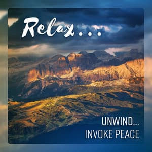 Relax… Unwind… Invoke Peace - Meditation for Deep Relaxation, Gain Clarity, Connect Body, Mind, Soul - Less Stress Music Academy