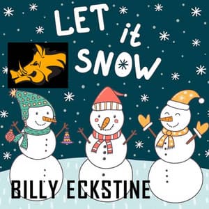 Let It Snow: Billy Eckstine - Billy Eckstine