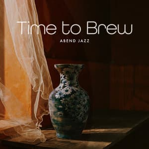 Time to Brew - Abend Jazz