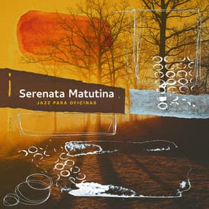 Serenata Matutina - Jazz para Oficinas
