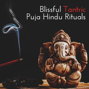 Blissful Tantric Puja Hindu Rituals - Hindi Direction