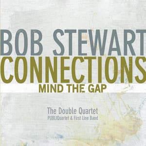 Connections-Mind the Gap - Bob Stewart