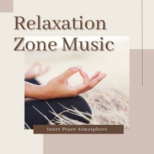 Relaxation Zone Music - Inner Peace Atmosphere - Angels Of Relaxation