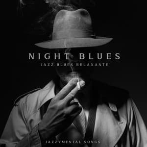 Night Blues. Jazz blues relaxante. Jazzymental Songs - Moon BB Band