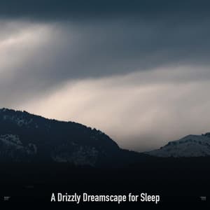 !!!!" A Drizzly Dreamscape for Sleep "!!!! - Sonidos De Truenos y Lluvia