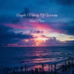 Angelic Melody Of Worship And Peace - Praise and Worship Orchestra