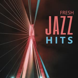 Fresh Jazz Hits – Music for Meeting with Friends, Piano Jazz Music - Smooth Jazz Sax Instrumentals
