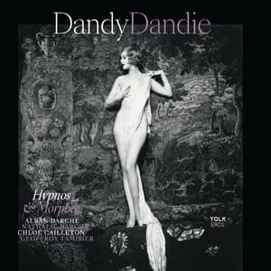 Dandy Dandie - Hypnos et Morphée - Alban Darche