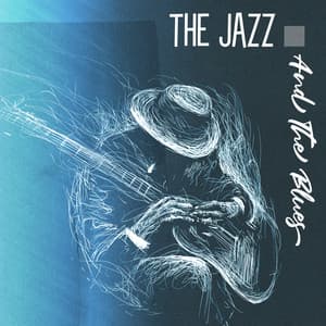 The Jazz And The Blues – Old Everlasting Grooves - Jazz Blues Groove