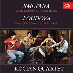 Smetana: String Quartet No. 1 / From My Life - Loudová: String Quartet No. 2 - Bedřich Smetana