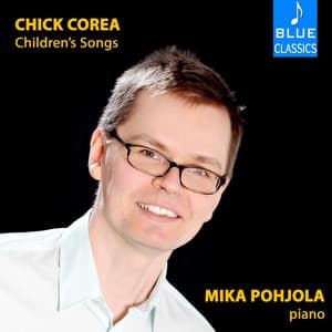 Chick Corea: Children's Songs - Mika Pohjola