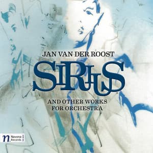 ROOST: Sirius and other Works for Orchestra - Jan van der Roost