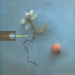 Elegiac Cycle - Brad Mehldau