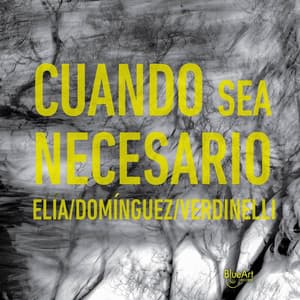 Cuando sea necesario - Eduardo Elia