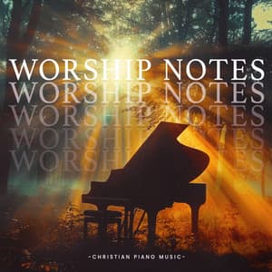 Worship Notes - Christian Piano Music