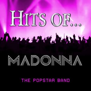 Hits Of… Madonna - The Popstar Band