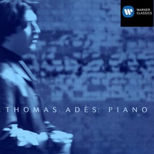 20th Century Piano Music - Thomas Adès