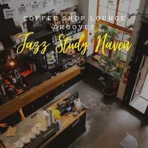Jazz Study Haven: Coffee Shop Lounge Grooves - Latin Jazz Radio