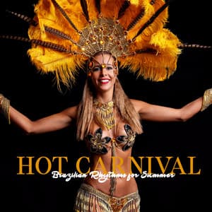 Hot Carnival. Brazilian Rhythms for Summer - Bossa Nova Musician Artist