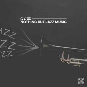 Nothing but Jazz Music - Jazz for Dogs