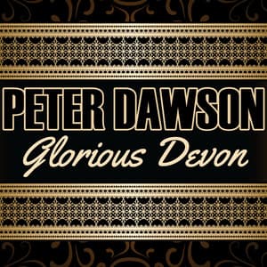 Glorious Devon - Peter Dawson