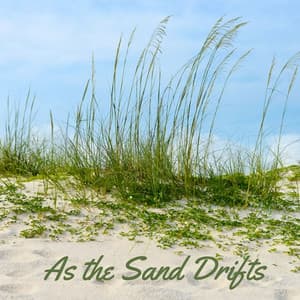 As the Sand Drifts - Rain Sound Plus