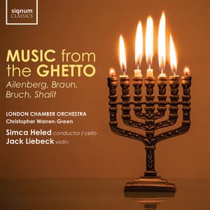 Music from the Ghetto: Ailenberg, Braun, Bruch, Shalit - London Chamber Orchestra