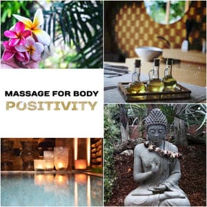 Massage for Body Positivity - Body Soul Music Zone