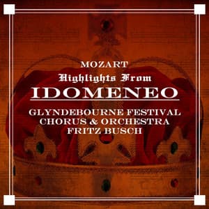 Highlights From Idomeneo - Wolfgang Amadeus Mozart