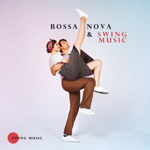 Bossa Nova & Swing Music: Calm and Relaxing Sounds. Instumental Version - Calm Background Paradise