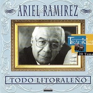 Todo Litoraleño - Ariel Ramírez