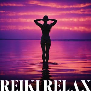 Reiki Relax: Mejores Pistas New Age de Práctica Reiki, Meditación y Relajación - Fuerza Positiva