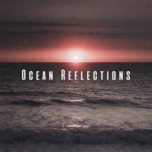 Ocean Reflections: Ambient Music for Balancing Yoga Sessions - The SubOceaners
