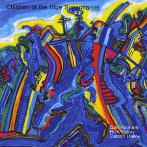 Children of the Blue Supermarket - Rich Halley