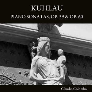 Kuhlau: Piano Sonatas, Op. 59 & Op. 60 - Friedrich Kuhlau