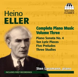 Eller: Complete Piano Music, Vol. 3 - Heino Eller