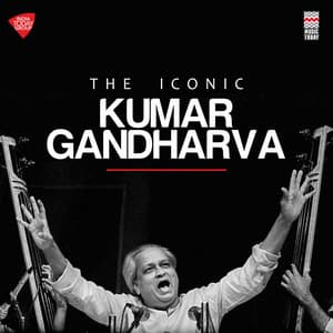 The Iconic Kumar Gandharva - Kumar Gandharva